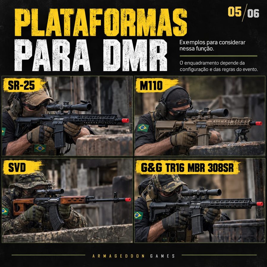 Plataformas para DMR: SR-25, M110, SVD e G&G TR16 MBR 308SR. O enquadramento depende da configuração e das regras do evento.